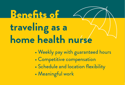 Benefits of working as a home health travel nurse